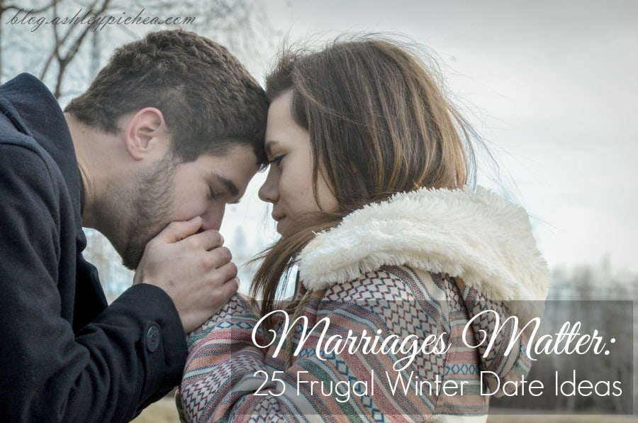 Marriages Matter: 25 Frugal Winter Date Ideas