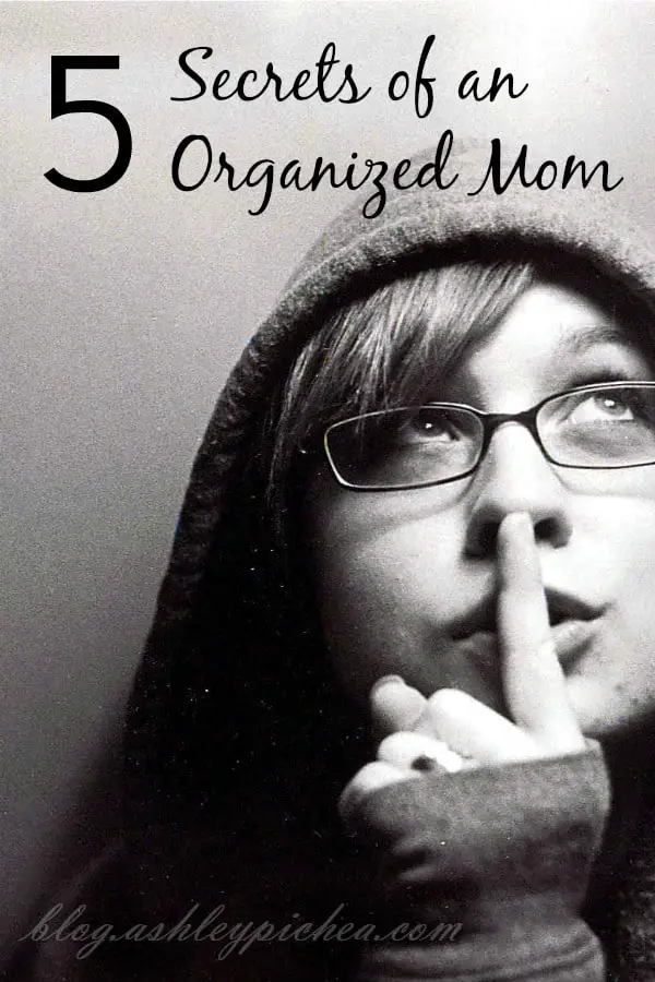 5 Secrets of an Organized Mom