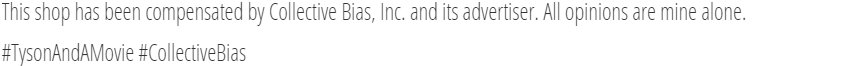 This shop has been compensated by Collective Bias, Inc. and its advertiser. All opinions are mine alone. #TysonAndAMovie #CollectiveBias