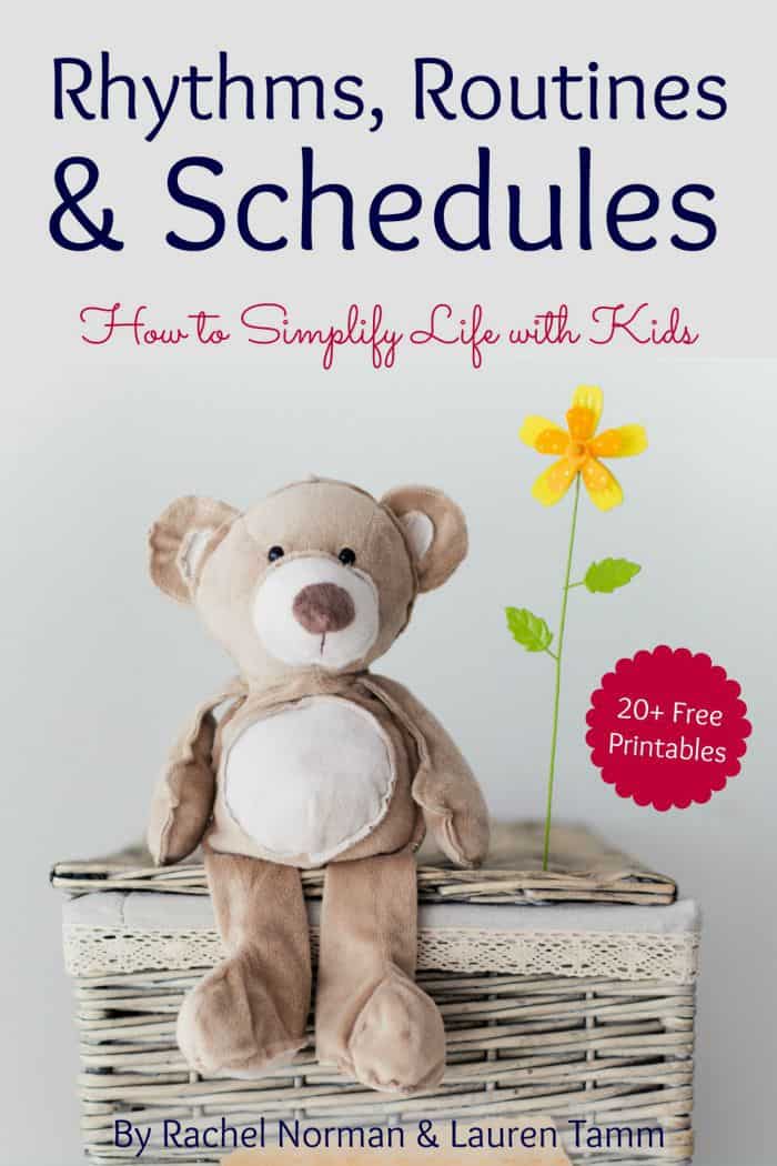 How to Simplify Life with Kids: Rhythms, Routines, and Schedules