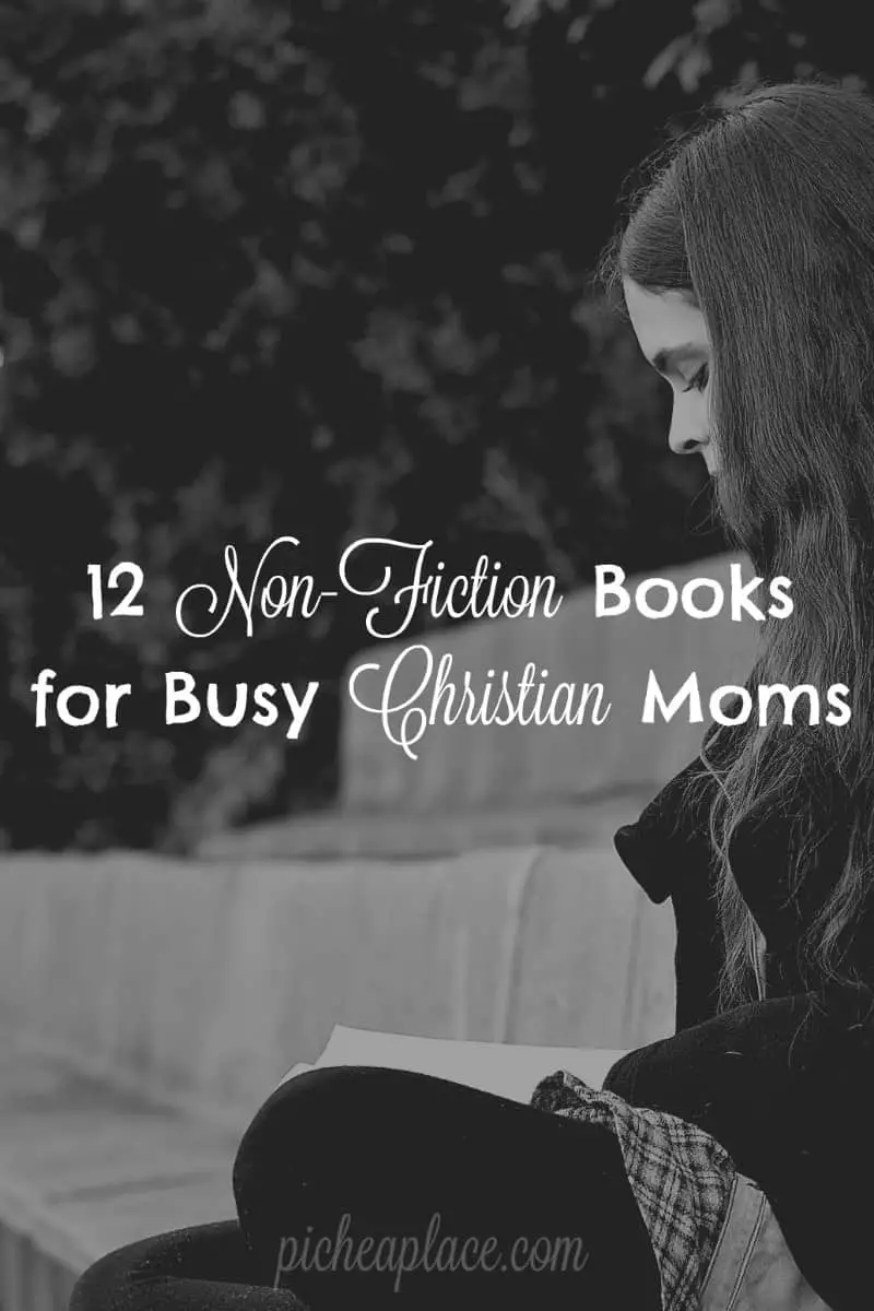 12 Non-Fiction Books for Busy Christian Moms | Are any of these books on your "want to read" list? What books are you currently reading that are helping you to apply Scripture and grow in Christlikeness?