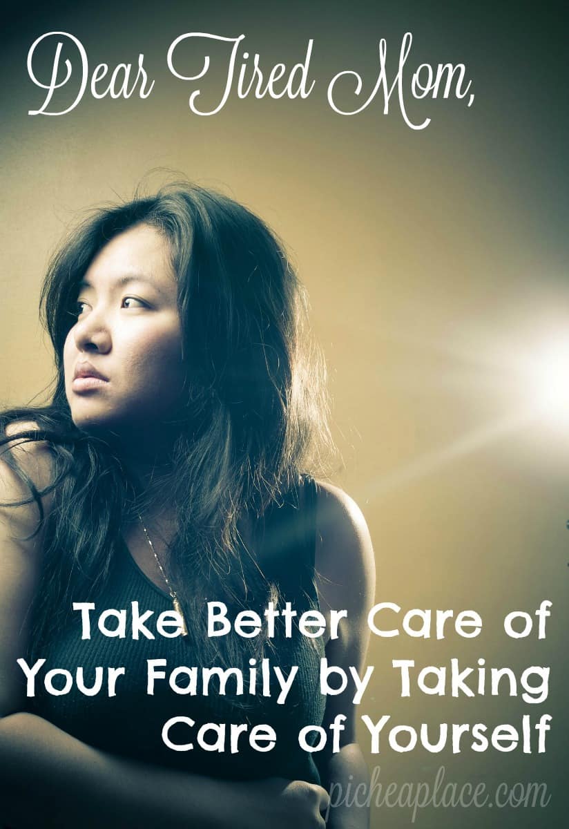 Take Better Care of Your Family by Taking Care of Yourself