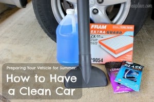 Is your vehicle ready for a busy summer of family fun? Here's a step-by-step tutorial to help you clean your vehicle and get it ready for a fun-filled summer!