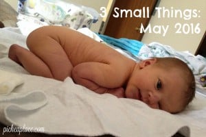 3 Small Things - May 2016