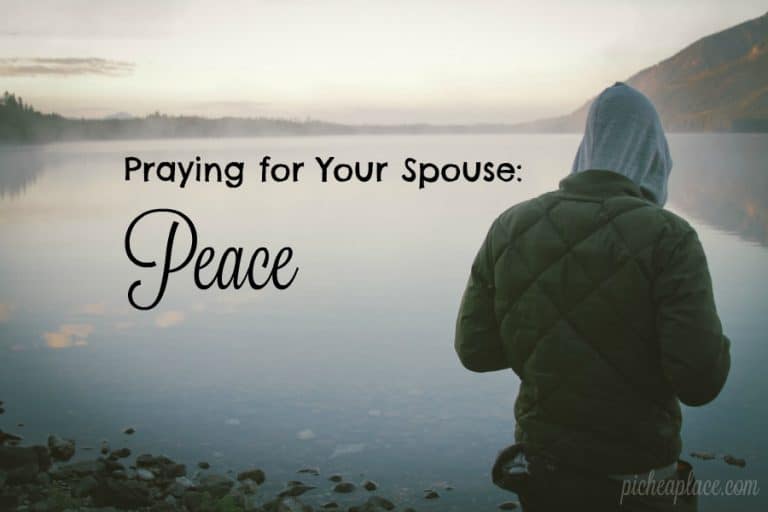 Praying for Your Spouse: Peace