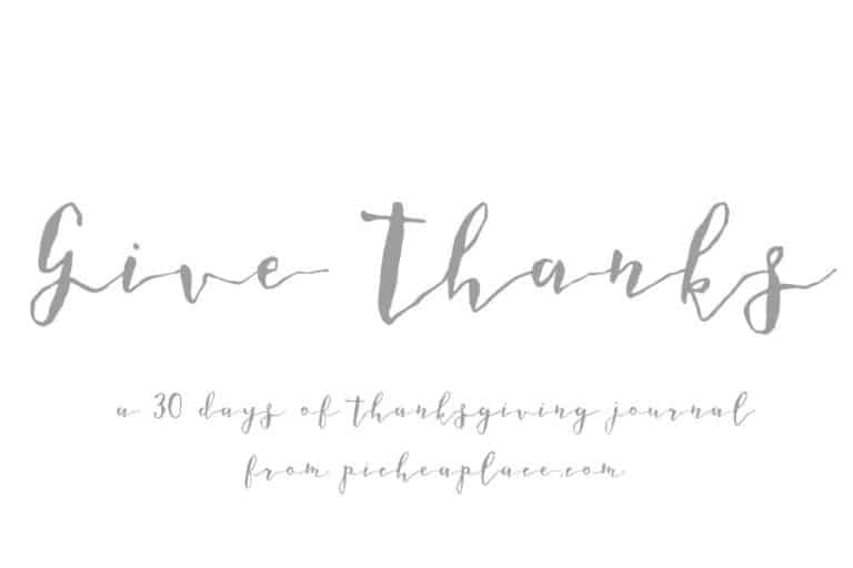 Give Thanks – a 30 Days of Thanksgiving Journal
