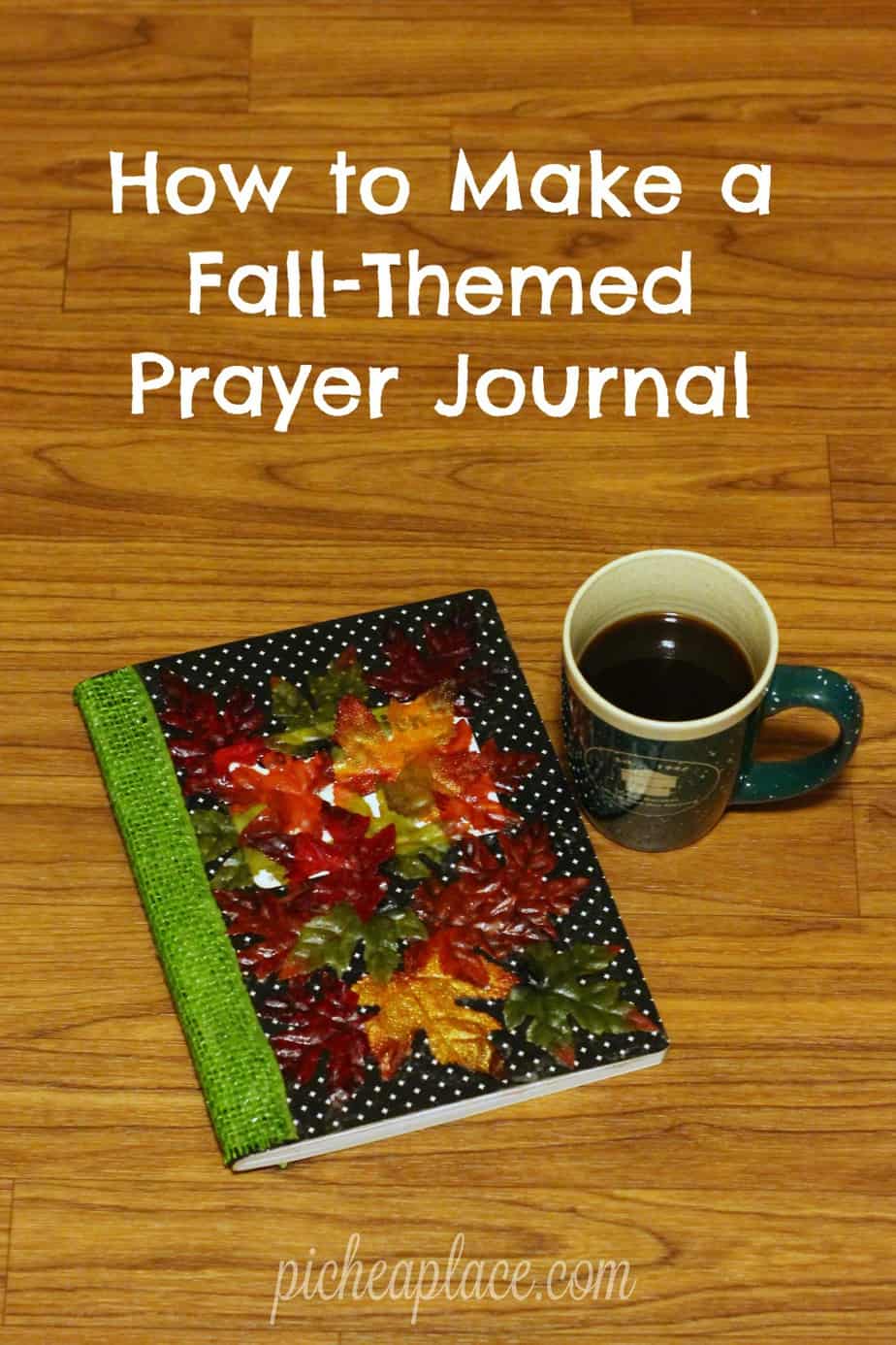 recipe decoupage glue easy Make a How Cultivating Themed Prayer   to Fall Faith Journal