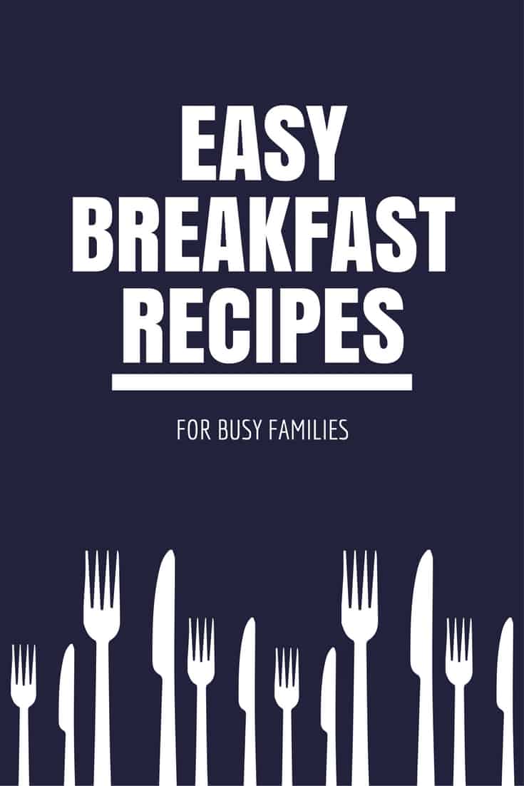 easy breakfast recipes for busy families