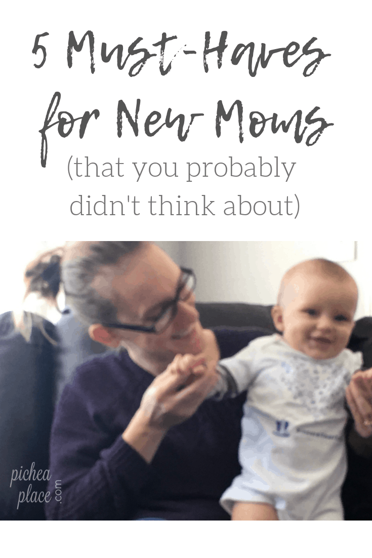 5 Must-Haves for New Moms [that you probably didn't think about]